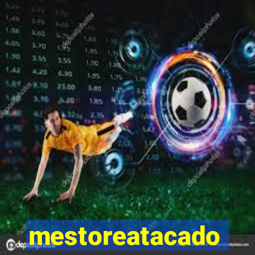 mestoreatacado