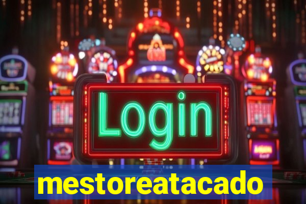 mestoreatacado