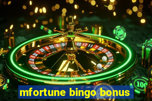 mfortune bingo bonus