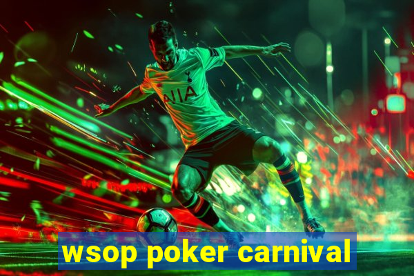 wsop poker carnival