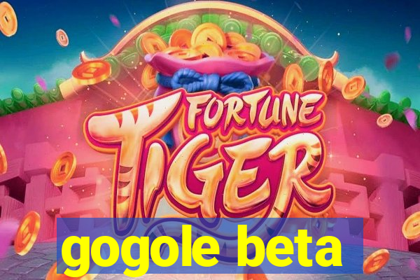 gogole beta