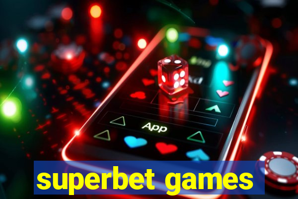 superbet games