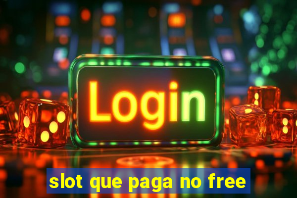 slot que paga no free