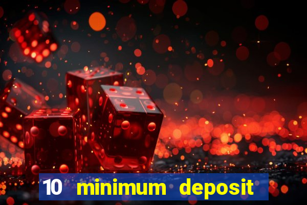 10 minimum deposit casino nz