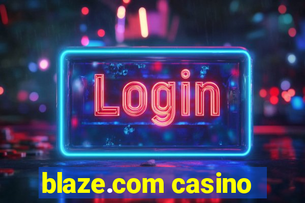 blaze.com casino