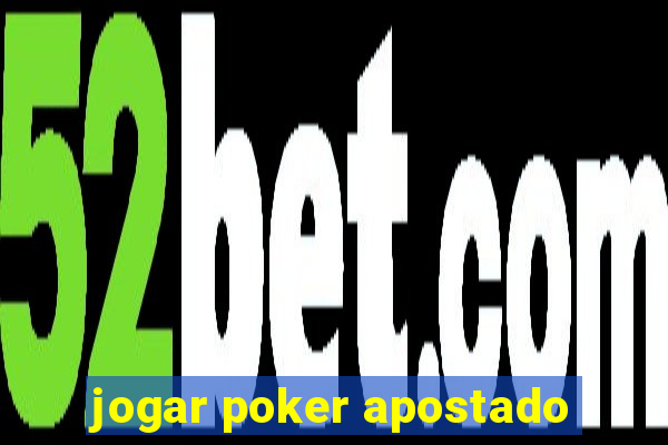 jogar poker apostado