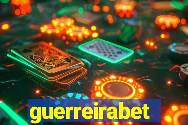 guerreirabet