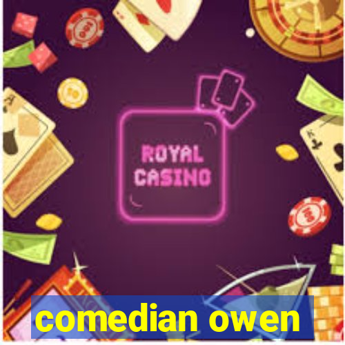 comedian owen