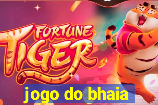 jogo do bhaia