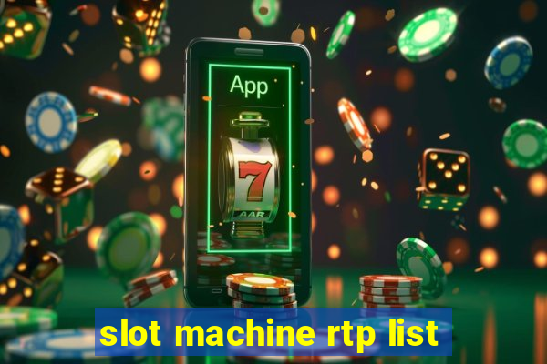 slot machine rtp list