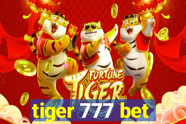 tiger 777 bet