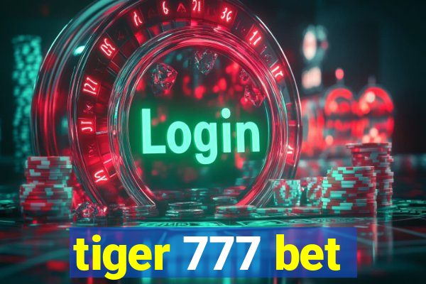 tiger 777 bet