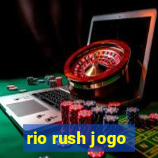 rio rush jogo