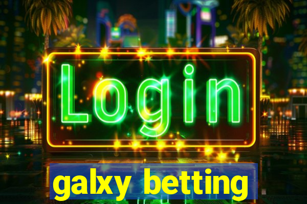 galxy betting