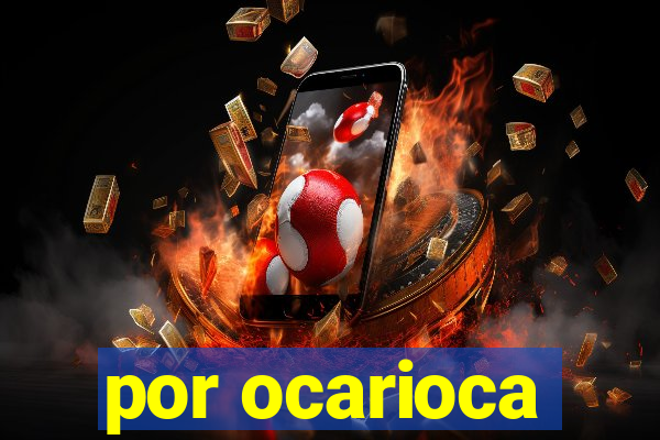 por ocarioca