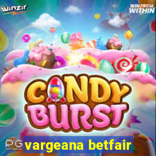 vargeana betfair