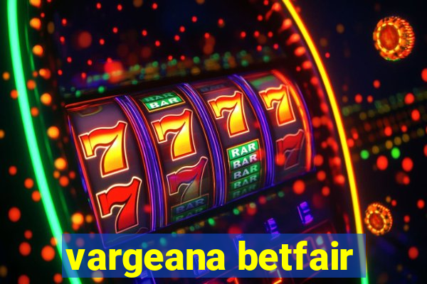 vargeana betfair