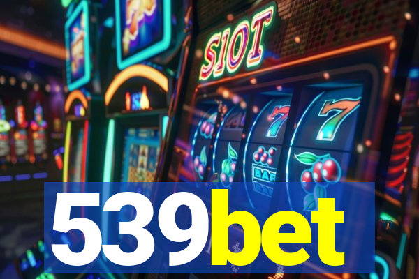 539bet