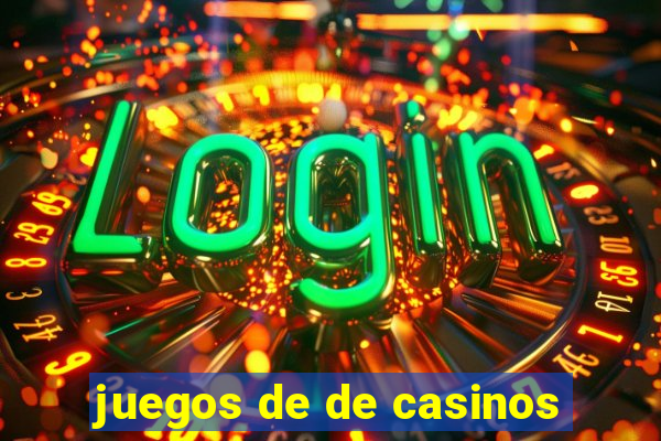 juegos de de casinos