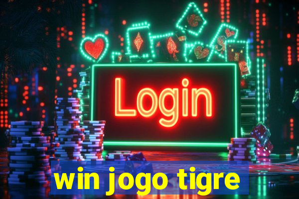 win jogo tigre