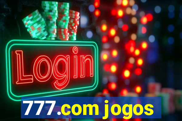 777.com jogos