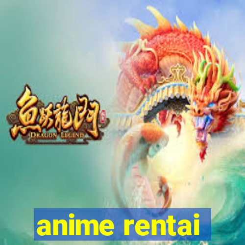 anime rentai