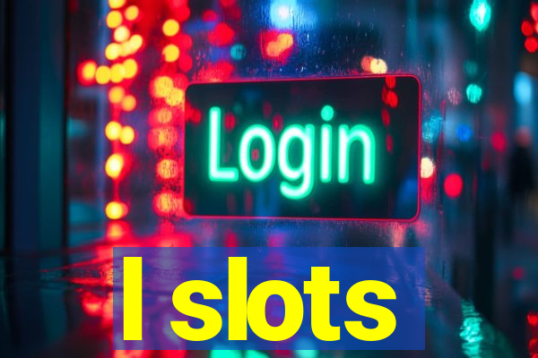 l slots