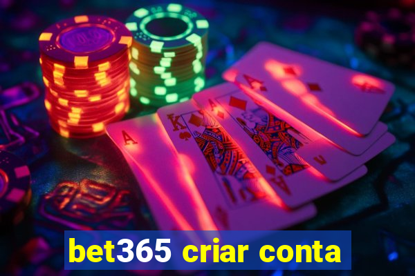 bet365 criar conta