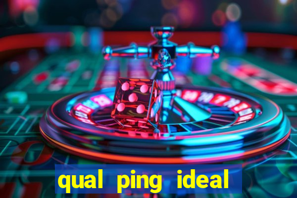 qual ping ideal para jogos online