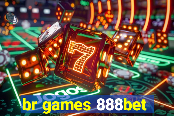 br games 888bet