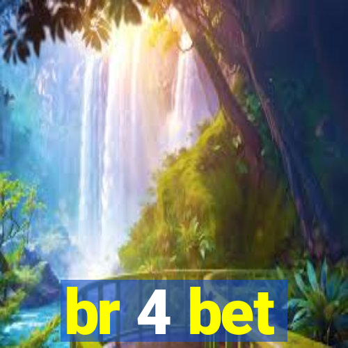 br 4 bet