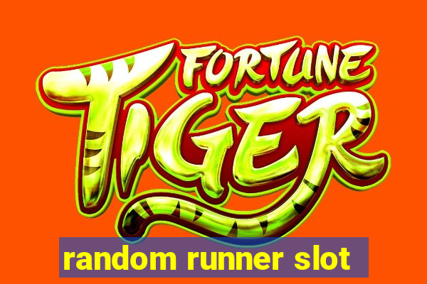 random runner slot