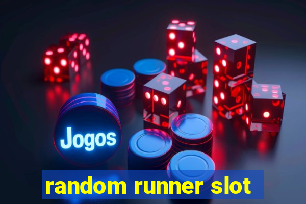 random runner slot