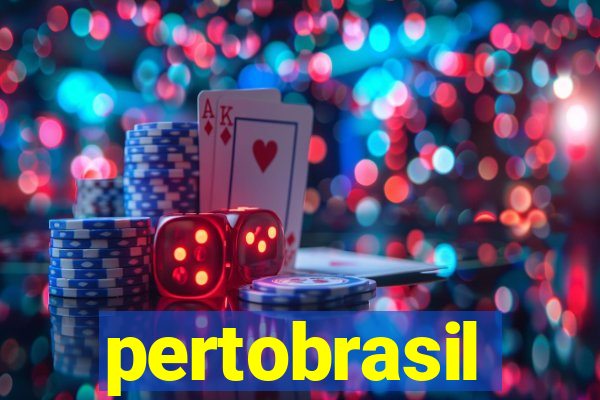 pertobrasil