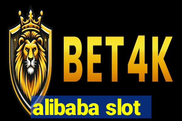 alibaba slot