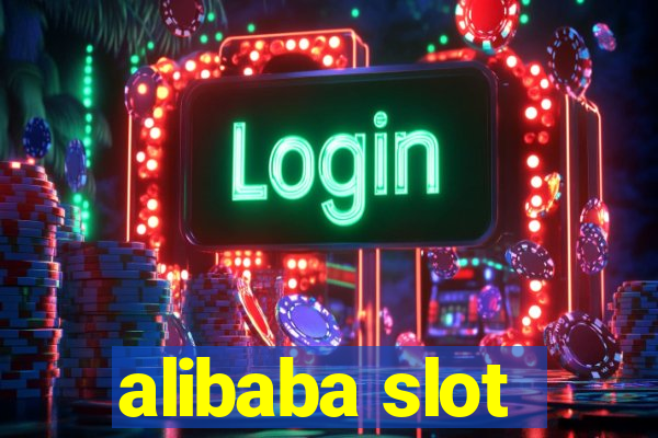 alibaba slot