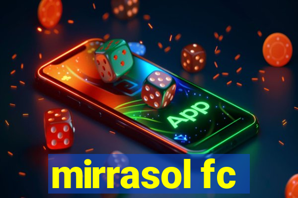 mirrasol fc