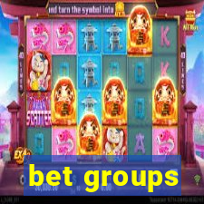 bet groups