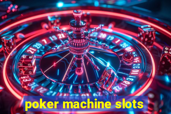 poker machine slots