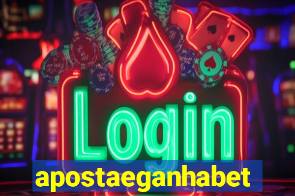 apostaeganhabet