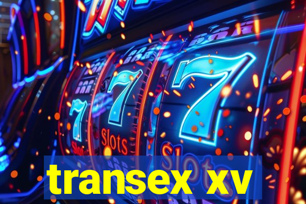 transex xv