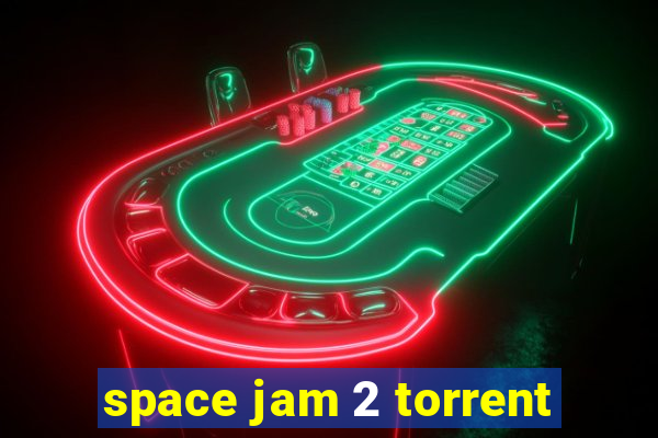 space jam 2 torrent