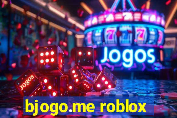 bjogo.me roblox