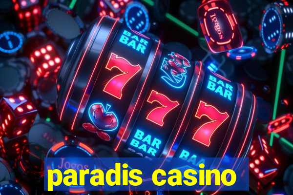 paradis casino