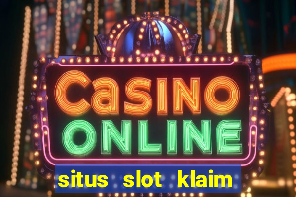 situs slot klaim garansi 100