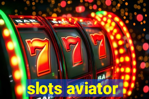 slots aviator