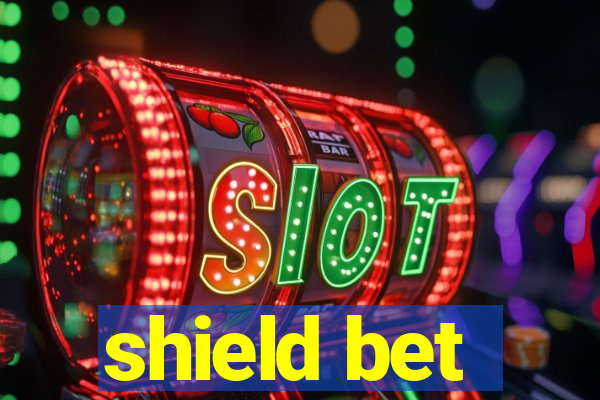 shield bet