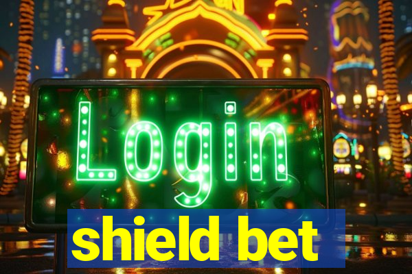 shield bet