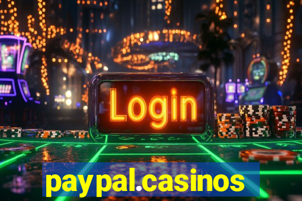 paypal.casinos