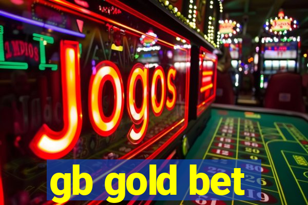 gb gold bet